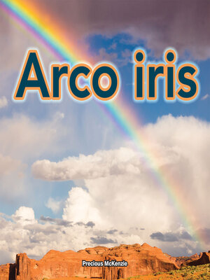 cover image of Arco iris: Rainbows